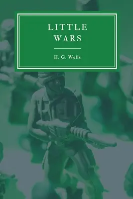 Malé vojny a hry na poschodí - Little Wars and Floor Games