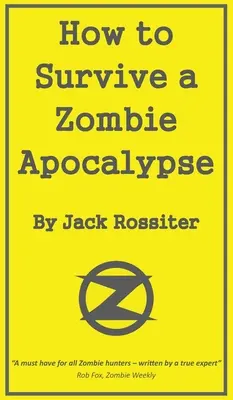 Ako prežiť zombie apokalypsu - How to Survive a Zombie Apocalypse