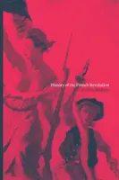 Dejiny francúzskej revolúcie - History of the French Revolution