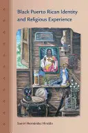 Čierna portorická identita a náboženská skúsenosť - Black Puerto Rican Identity and Religious Experience