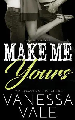 Urob ma svojou - Make Me Yours