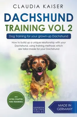 Výcvik jazvečíka 2. diel - Výcvik psa pre vášho dospelého jazvečíka - Dachshund Training Vol 2 - Dog Training for Your Grown-up Dachshund
