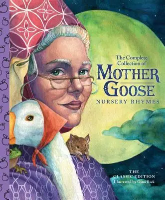 Mother Goose Nursery Rhymes (Materinské rýmovačky): Jablková klasika - Mother Goose Nursery Rhymes: A Little Apple Classic
