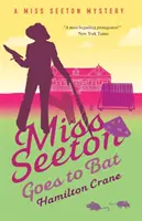 Slečna Seetonová ide do boja - Miss Seeton Goes to Bat