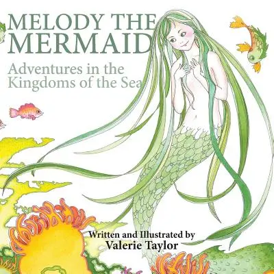 Melódia morská panna: Melódia: morská panna (Melody Mermaid): dobrodružstvá v morských kráľovstvách - Melody the Mermaid: Adventures in the Kingdoms of the Sea
