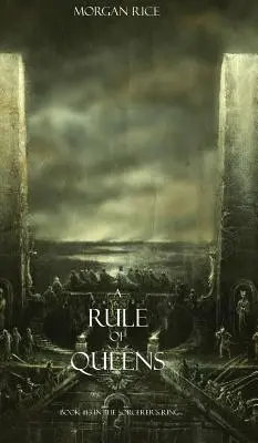 Vláda kráľovien (Kniha č. 13 v čarodejníckom kruhu) - A Rule of Queens (Book #13 in the Sorcerer's Ring)