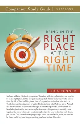 Byť na správnom mieste v správnom čase Študijná príručka - Being in the Right Place at the Right Time Study Guide