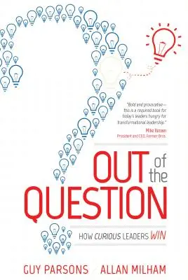 Mimo otázky: Ako zvedaví lídri víťazia - Out of the Question: How Curious Leaders Win