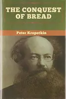 Dobývanie chleba - The Conquest of Bread