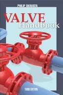 Príručka ventilov 3. vydanie - Valve Handbook 3rd Edition