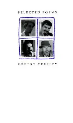 Vybrané básne Roberta Creeleyho - Selected Poems of Robert Creeley