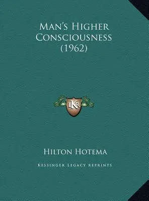 Vyššie vedomie človeka (1962) - Man's Higher Consciousness (1962)