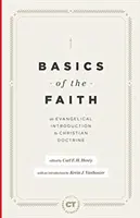 Základy viery: Evanjelický úvod do kresťanskej náuky - Basics of the Faith: An Evangelical Introduction to Christian Doctrine