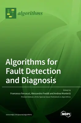 Algoritmy na detekciu a diagnostiku porúch - Algorithms for Fault Detection and Diagnosis