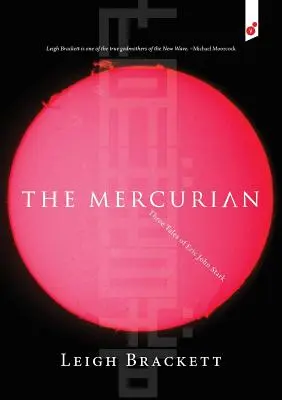 Merkúrčan: tri príbehy Erica Johna Starka - The Mercurian: Three Tales of Eric John Stark