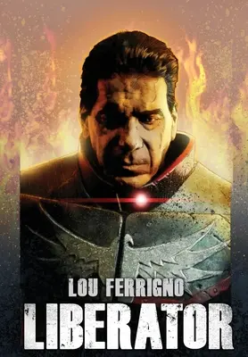 Lou Ferrigno: Osloboditeľ - Lou Ferrigno: Liberator