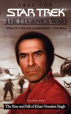 Star Trek: Pôvodný seriál: The Eugenics Wars #1: The Rise and Fall of Khan Noonien Singh - The Star Trek: The Original Series: The Eugenics Wars #1: The Rise and Fall of Khan Noonien Singh