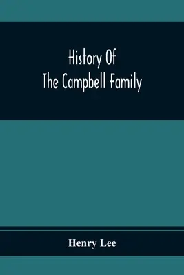 História rodiny Campbellovcov - History Of The Campbell Family
