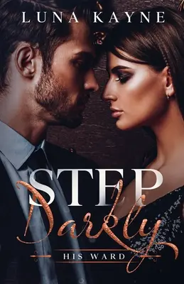 Temný krok: Jeho oddelenie - Step Darkly: His Ward
