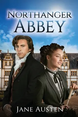 Northangerské opátstvo (s poznámkami) - Northanger Abbey (Annotated)