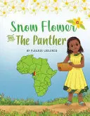 Snehový kvet a panter - Snow Flower And The Panther