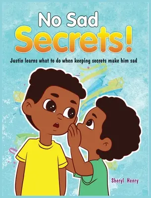 Žiadne smutné tajomstvá! Justin sa naučí, čo má robiť, keď ho zachovávanie tajomstiev zarmucuje - No Sad Secrets! Justin learns what to do when keeping secrets make him sad