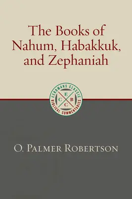 Knihy Nahuma, Habakuka a Sofoniáša - The Books of Nahum, Habakkuk, and Zephaniah