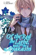 O červenej, svetle a ayakashi, zväzok 2 - Of the Red, the Light, and the Ayakashi, Volume 2