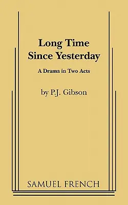 Dlhý čas od včerajška - Long Time Since Yesterday