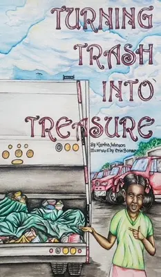 Premena odpadu na poklad - Turning Trash into Treasure