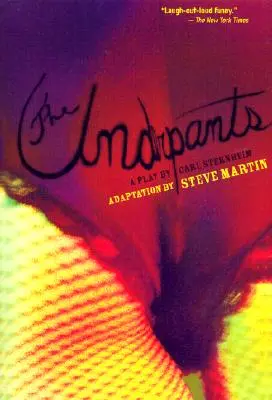 Spodné nohavice: A Play by Carl Sternheim - The Underpants: A Play by Carl Sternheim