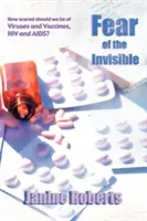 Strach z neviditeľného - Fear of the Invisible