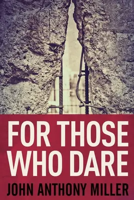 Pre tých, ktorí sa odvážia: Vydanie vo veľkom formáte - For Those Who Dare: Large Print Edition