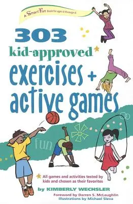 303 Cvičenia a aktívne hry schválené deťmi - 303 Kid-Approved Exercises and Active Games