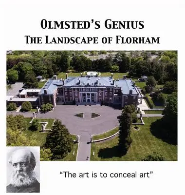 Olmstedova vízia: Krajina Florhamu - Olmsted's Vision: The Landscape of Florham