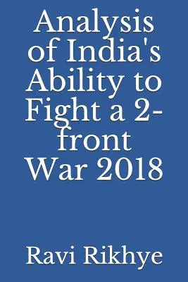 Analýza schopnosti Indie viesť vojnu na dvoch frontoch 2018 - Analysis of India's Ability to Fight a 2-Front War 2018