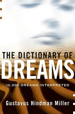 Slovník snov: Slovník snov - The Dictionary of Dreams: Dictionary of Dreams