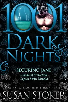 Zabezpečenie Jane: SEAL ochrany: Séria Legacy: novela - Securing Jane: A SEAL of Protection: Legacy Series Novella