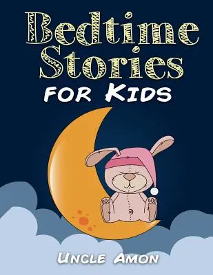 Príbehy na dobrú noc pre deti: Krátke príbehy pre deti, zábavné aktivity a maľovanky! - Bedtime Stories for Kids: Short Stories for Kids, Fun Activities, and Coloring Book!