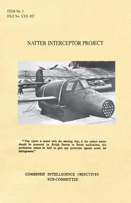 Projekt Natter Interceptor: CIOS Target Number 5/182a Jet Propulsion. - Natter Interceptor Project: CIOS Target Number 5/182a Jet Propulsion.