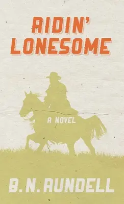 Osamelá jazda - Ridin' Lonesome