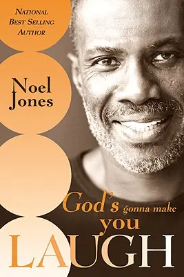 Boh ťa rozosmeje: Pochopenie Božieho načasovania pre tvoj život - God's Gonna Make You Laugh: Understanding God's Timing for Your Life
