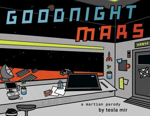 Dobrú noc Mars: Sci-fi STEM paródia - Goodnight Mars: A Sci-Fi STEM Parody