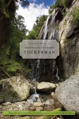 Vybrané básne Fredericka Goddarda Tuckermana - Selected Poems of Frederick Goddard Tuckerman