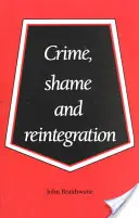 Zločin, hanba a reintegrácia - Crime, Shame and Reintegration