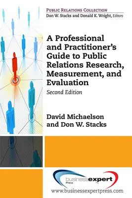 Príručka pre profesionálov a praktikov k výskumu, meraniu a hodnoteniu vzťahov s verejnosťou, druhé vydanie - A Professional and Practitioner's Guide to Public Relations Research, Measurement, and Evaluation, Second Edition