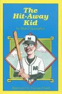 The Hit-Away Kid
