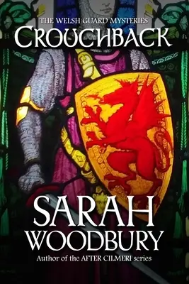 Crouchback (Záhady waleskej gardy) - Crouchback (The Welsh Guard Mysteries)