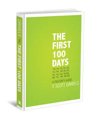 Prvých 100 dní: Sprievodca pre pastora - The First 100 Days: A Pastor's Guide