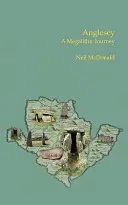 Anglesey: Megalitická cesta - Anglesey: A Megalithic Journey